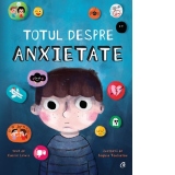 Totul despre anxietate