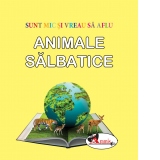 Sunt mic si vreau sa aflu - Animale salbatice