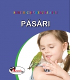 Sunt mic si vreau sa aflu - Pasari