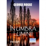 In umbra luminii. Versuri