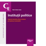 Institutii politice. Aspecte teoretice, fise si scheme pe intelesul studentilor