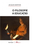 O filosofie a educatiei