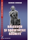 Balcescu si societatile secrete