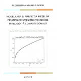 Modelarea si predictia pietelor financiare utilizand tehnici de inteligenta computationala