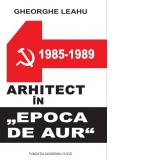 Arhitect in "epoca de aur"