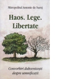 Haos. Lege. Libertate