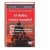 Al doilea razboi mondial. Volumul I: Ultimul an de pace, intaiul an de razboi