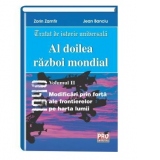 Al doilea razboi mondial. Volumul II: Modificari prin forta ale frontierelor pe harta lumii