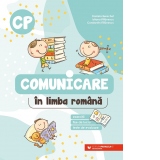 Comunicare in limba romana. Clasa pregatitoare. Exercitii, fise de lucru, teste de evaluare