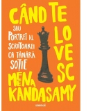 Cand te lovesc. Sau portret al scriitoarei ca tanara sotie