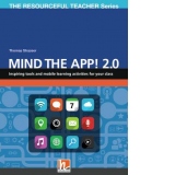 Mind The App! 2.0. Inspiring tools and mobile learning activities for your class