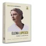 Elena Lupescu, "Duduia" cu parul de foc