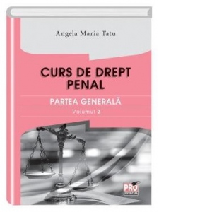 Vezi detalii pentru Curs de drept penal. Partea generala. Volumul II