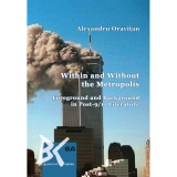 Within and Without the Metropolis. Foreground and Background in Post-9/11 Literature