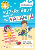 Supercaietul meu de vacanta pentru clasa a IV-a: Limba romana. Matematica