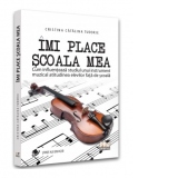 Imi place scoala mea. Cum influenteaza studiul unui instrument muzical atitudinea elevilor fata de scoala