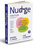 Nudge. Editia finala. Cum sa luam decizii mai bune in privinta banilor, a sanatatii si a mediului inconjurator