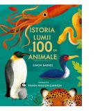 Istoria lumii in 100 de animale