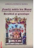 Familii nobile din Banat in secolul al XVIII-lea si inceputul secolului al XIX-lea. Heraldica si Genealogie