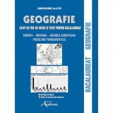 Geografie - Caiet cu fise de lucru si teste pentru bacalaureat