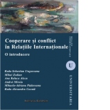 Cooperare si conflict in Relatiile Internationale. O introducere