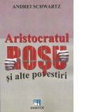 Aristocratul rosu si alte povestiri