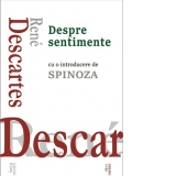 Despre sentimente (cu o introducere de Baruch Spinoza)