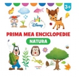 Disney. Prima mea enciclopedie. Natura. 3 ani