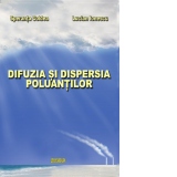 Difuzia si dispersia poluantilor