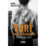 Vori: Hoti si asasini. Supermafia rusa