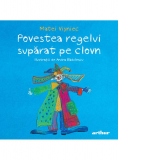 Povestea regelui suparat pe clovn