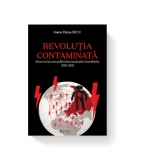 Revolutia contaminata. Ideea rusa si noua politica internationala a Kremlinului (1925-1953)