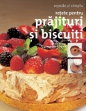 Retete pentru prajituri si biscuiti