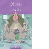 Oliver Twist. Adaptare dupa povestea scrisa de Charles Dickens