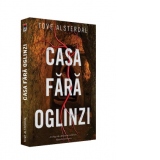 Casa fara oglinzi