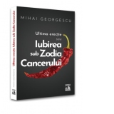 Ultima erectie sau Iubirea in Zodia Cancerului