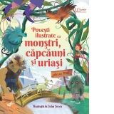 Povesti ilustrate cu monstri, capcauni si uriasi (Usborne)