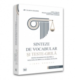 Sinteze de vocabular si teste-grila pentru examenele de admitere la Facultatea de Drept si la Academia de Politie. Limba romana