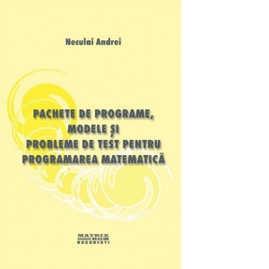 Pachete de programe, modele si probleme de test pentru programarea matematica