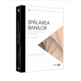 Spalarea banilor. Practica judiciara comentata. Volumul III