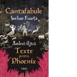 Cantafabule. Texte pentru Phoenix