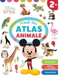 Disney Bebe. Primul meu atlas. Animale