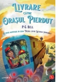 Livrare catre Orasul Pierdut