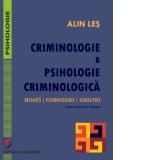 Criminologie si psihologie criminologica. Devianta, psihopatologie, sexualitate