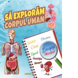 Sa exploram corpul uman