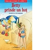 Prima mea lectura. Betty prinde un hot. Poveste cu pictograme