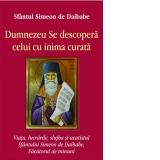 Dumnezeu se descopera celui cu inima curata