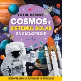 Totul despre cosmos si sistemul solar. Enciclopedie