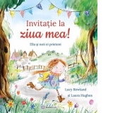 Invitatie la ziua mea! Ella si noii ei prieteni