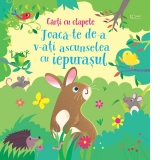 Joaca-te de-a v-ati ascunselea cu iepurasul (Usborne)